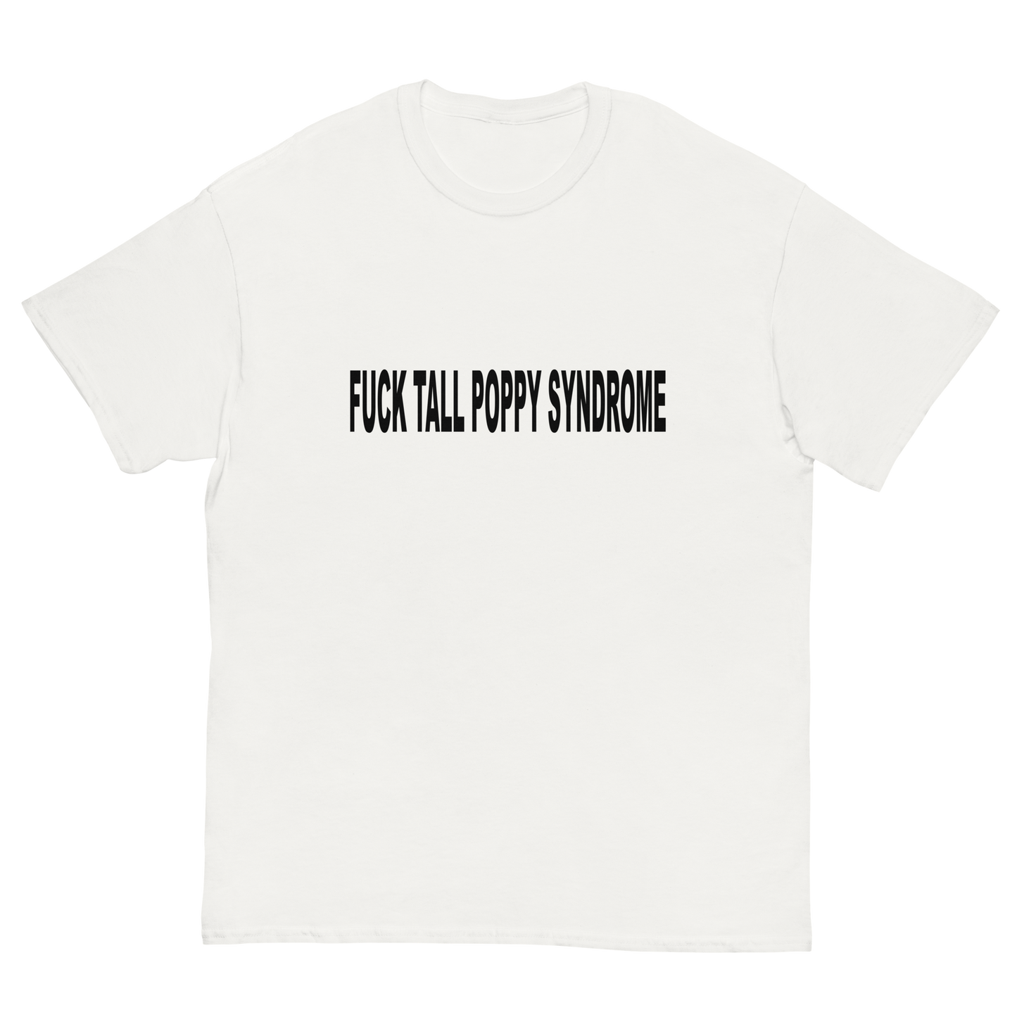 Fuck All The Norms - FUCK TALL POPPY SYNDROME